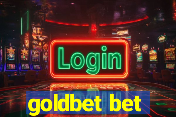 goldbet bet